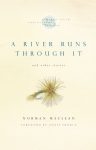A River Runs Through It And Other Stories